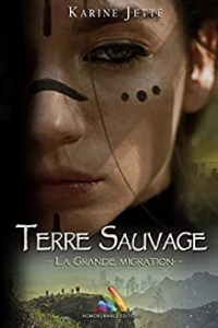 Terre Sauvage - Tome 2 : La Grande Migration (2021)