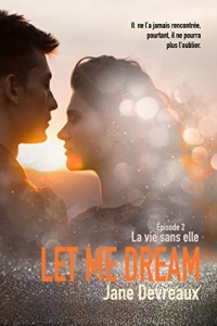 Let Me Dream: La vie sans elle (2021)