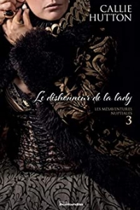 Le déshonneur de la lady (Série Les mésaventures nuptiales t. 3) (2021)