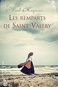 Les remparts de Saint-Valery  (2021)