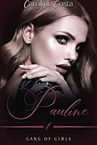 Pauline : Gang of Girls -1 (2021)