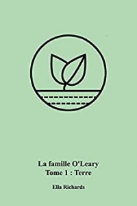 Les O'Leary: Tome 1 : Terre (La famille O'Leary) (2021)