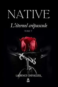 Native - L'éternel crépuscule- Tome 7 (2021)