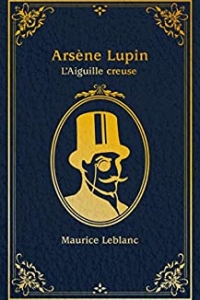 Lupin - nouvelle édition de "L'Aiguille creuse"  Partie 2 (2021)