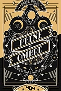 Peine-Ombre - Roman young adult dark fantasy - Dès 14 ans (2021)