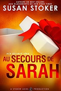 Au Secours de Sarah (Ace Sécurité t. 5) (2021)