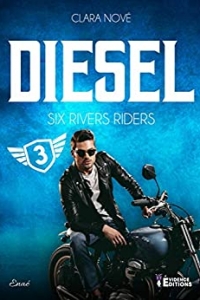 Diesel: Six rivers Riders, T3 (2021)