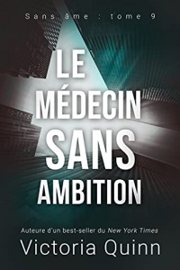 Le médecin sans ambition (Sans âme t. 9) (2021)