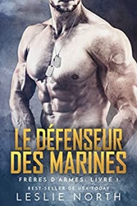 Le Défenseur des Marines (Frères D'armes t. 1) (2021)