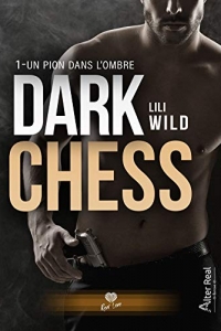 Un pion dans l'ombre: Dark Chess, T1 (2021)