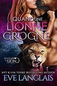 Quand une Lionne Grogne (Le Clan du Lion t. 5) (2021)