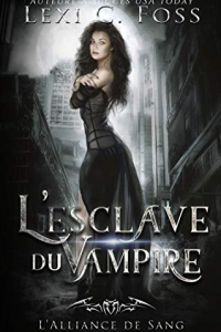 L'esclave du Vampire  (L’Alliance de Sang t. 1) (2021)