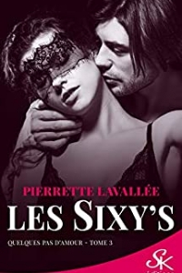 Quelques pas d'amour: Les Sixy's, T3 (2021)