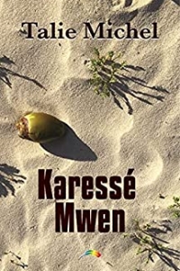 Karessé Mwen: roman lesbien (2021)