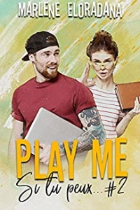 Play me (Si tu peux... t. 2) (2021)