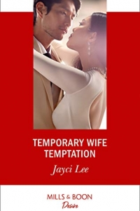 Temporary Wife Temptation (Mills & Boon Desire) (The Heirs of Hansol, Book 1) (2021)