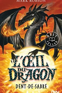 L'œil du dragon - tome 03 : Dent-de-Sabre (2021)