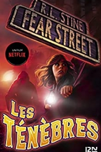 Fear Street - tome 03 : Les ténèbres (2021)