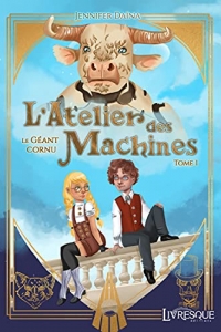 L'Atelier des Machines, tome 1: Le Géant Cornu (2021)
