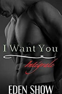 I want You – Intégrale: 3 romans MM (2021)