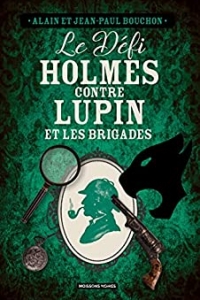 Sherlock Holmes contre Lupin et les Brigades (2021)