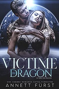 Victime du Dragon (Le Tribut des Dragons t. 1) (2021)