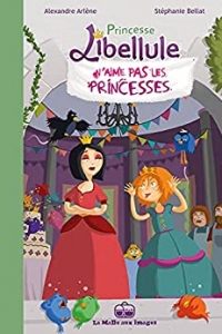 Princesse Libellule T2 : N’aime pas les princesses ! (2021)