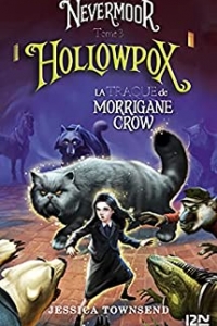 Nevermoor - tome 03 : Hollowpox (2021)