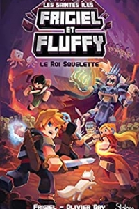 Frigiel et Fluffy, Le Cycle des Saintes Îles, tome 3 : Le Roi Squelette (2021)