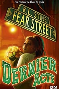 Fear Street - tome 05 : Dernier acte (2021)