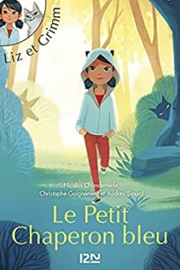 Liz et Grimm - tome 01 : Le Petit Chaperon bleu (2021)