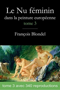 Le nu féminin dans la peinture européenne- Tome 3 (2021)