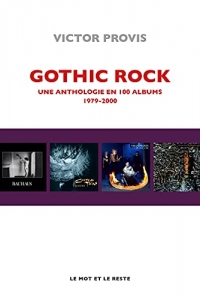 Gothic rock: Une anthologie en 100 albums 1979-2000 (2021)