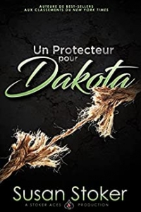Un Protecteur pour Dakota (Forces Très Spéciales t. 13) (2021)