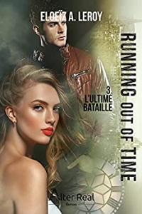 L'ultime bataille: Running out of time, T3 (2021)