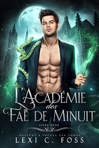 L’Académie des Fées de Minuit (L’Académie des Faë de Minuit t. 2) (2021)