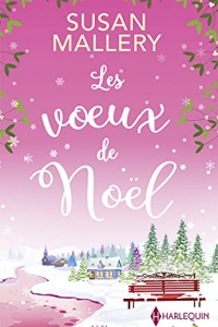 Les voeux de Noël : Une romance de Noël inédite (Les Favoris Harlequin) (2021)