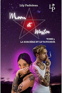 Moon & Winston: TOME 3 La sorcière et le tatoueur (2021)