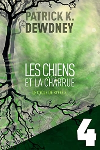 Les Chiens et la Charrue EP4: Le Cycle de Syffe (2021)