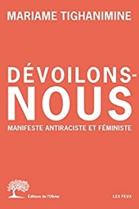 Dévoilons-nous: Manifeste antiraciste et féministe (2021)