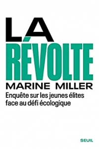 La Révolte: Enquête sur les jeunes élites face au défi écologique (2021)
