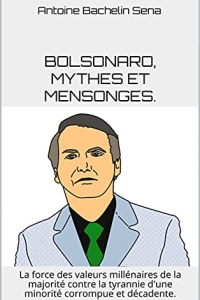 Bolsonaro, mythes et mensonges (2021)