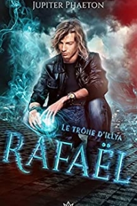 Rafaël (Le trône d'Illya t. 3) (2021)