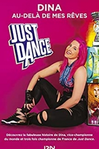 Just Dance : au-delà de mes rêves (2021)