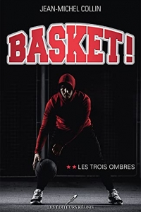 Les trois ombres (Basket ! t. 2) (2021)