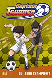 Captain Tsubasa - tome 06 : Qui sera champion ? (2021)