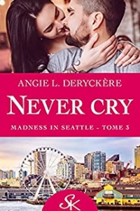 Madness in Seattle: Never Cry, T3 (2021)