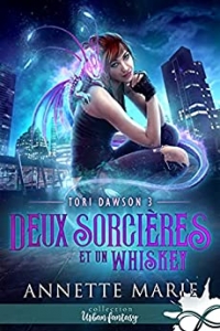 Deux sorcières et un whiskey: Tori Dawson, T3 (2021)