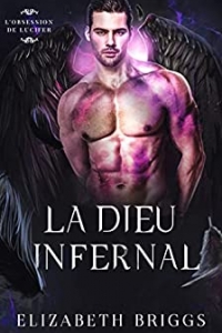 La Dieu Infernal (L’Obsession de Lucifer t. 3) (2021)