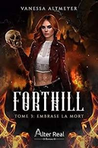 Embrase la Mort: Forthill, T3 (2021)